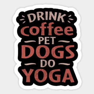 drink coffee pet dogs do yoga Sticker